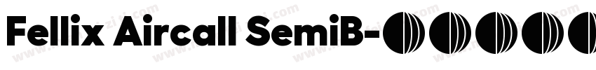 Fellix Aircall SemiB字体转换